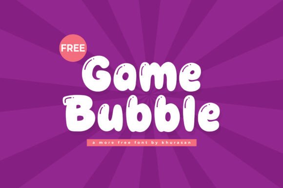 Game Bubble Font for Creative Campaigns