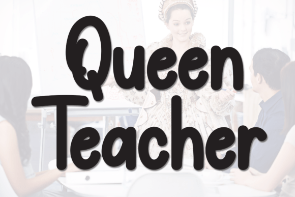 Queen Teacher Font for Handmade Labels and Branding