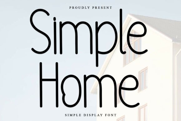 Simple Home Font for Business Branding