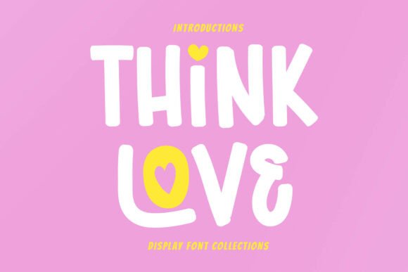 Think Love: A Playful Display Font for Bold Branding